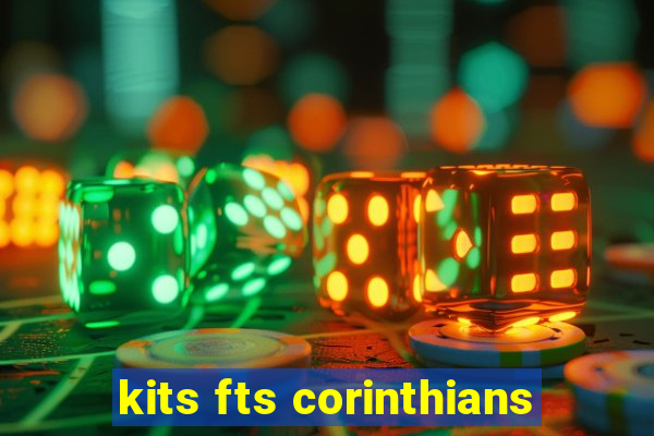 kits fts corinthians